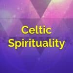 Celtic Spirituality