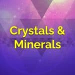 Crystals and Minerals