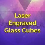 Laser Engraved Glass Cubes