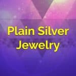Plain Silver Jewelry
