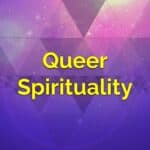 Queer Spirituality