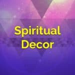 Spiritual Decor