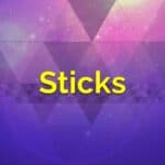 Sticks