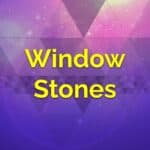 Window Stones